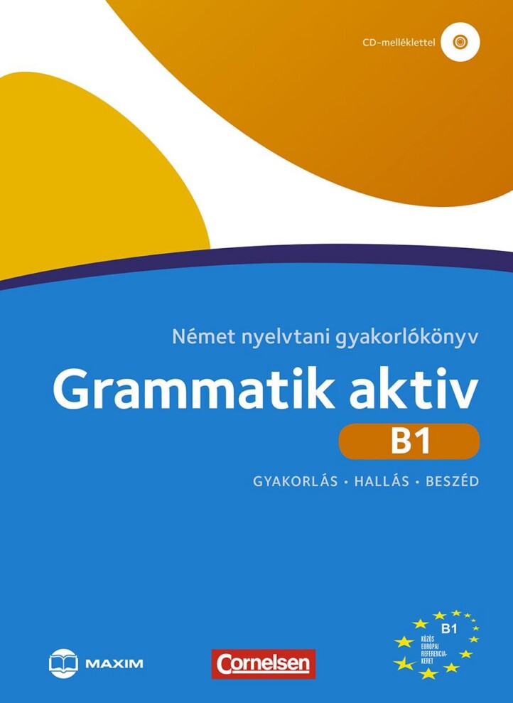 Grammatik Aktiv B1 - Német Nyelvtani Gyakorlókönyv (Cd-Melléklettel)