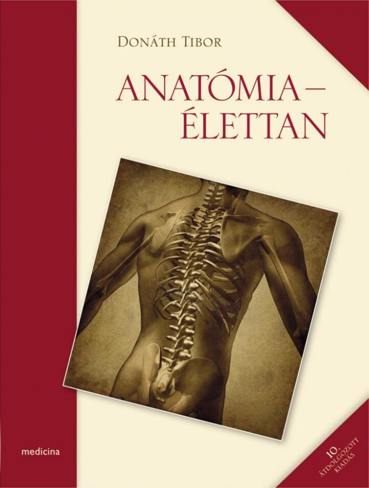Anatómia - Élettan 10. Átdolg. Kiadás