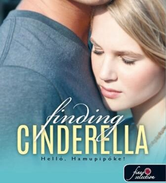 Finding Cinderella - Helló, Hamupipőke! - Fűzött