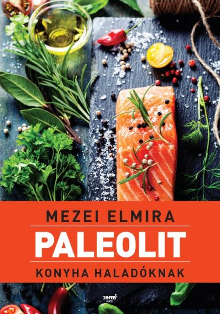 Paleolit Konyha Haladóknak
