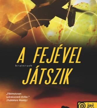 A Fejével Játszik