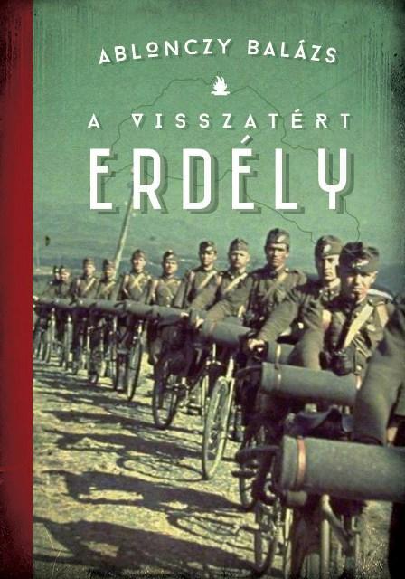 A Visszatért Erdély 2. Kiadás - Új Borító!