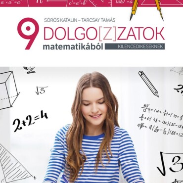 Dolgoz(Z)Atok Matematikából Kilencedikeseknek (Cd Melléklettel)