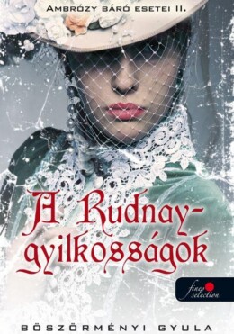 A Rudnay-Gyilkosságok - Ambrózy Báró Esetei Ii. - Fűzött