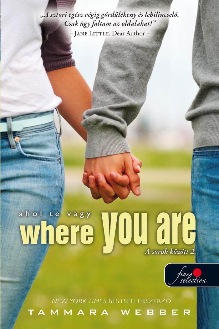Where You Are - Ahol Te Vagy - Fűzött