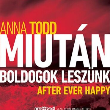 Miután Boldogok Leszünk