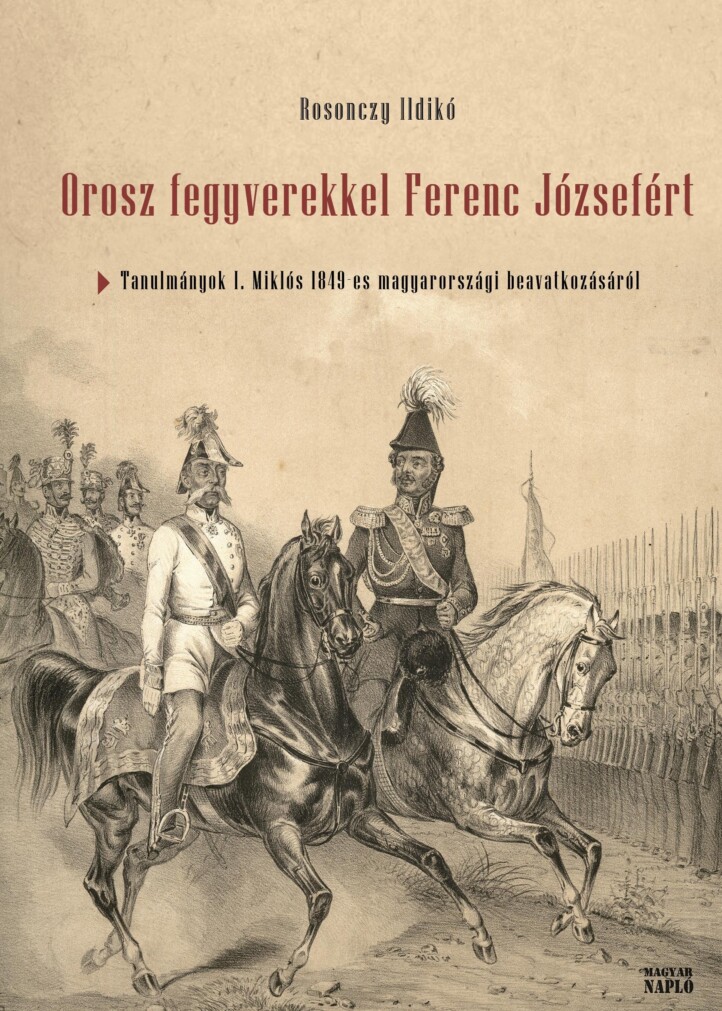 Orosz Fegyverekkel Ferenc Józsefért