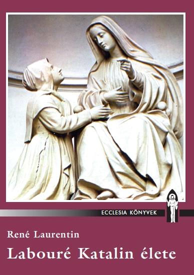 Labouré Katalin Élete