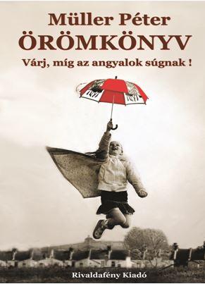 Örömkönyv - Várj, Míg Az Angyalok Súgnak!