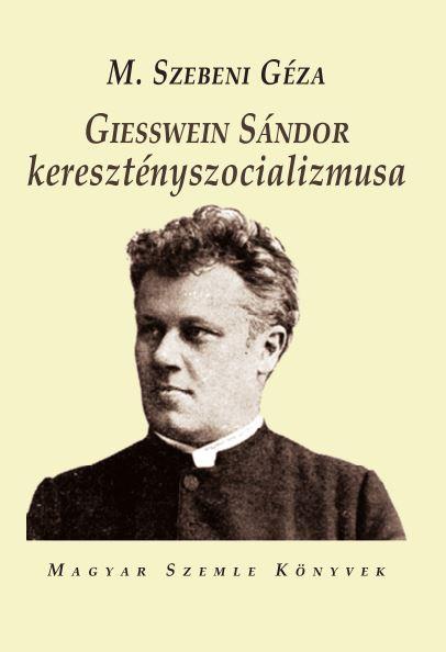 Geisswein Sándor Keresztényszocializmusa