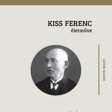 Kiss Ferenc Életműve