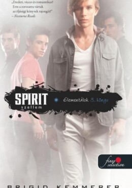 Spirit - Szellem (Elementálok 3.) - Fűzött