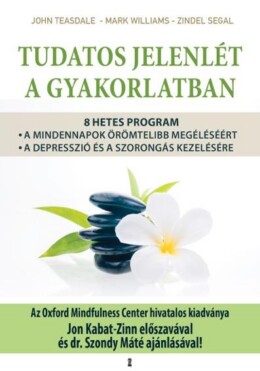 Tudatos Jelenlét A Gyakorlatban