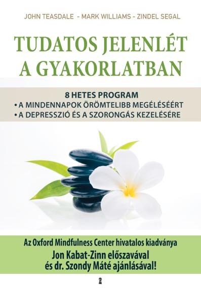 Tudatos Jelenlét A Gyakorlatban