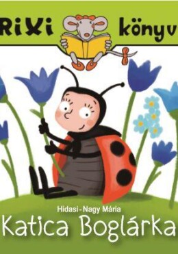 Trixi Könyvek - Katica Boglárka