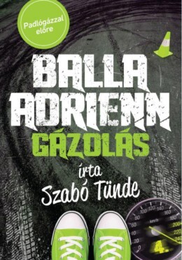 Gázolás - Balla Adrienn 4.