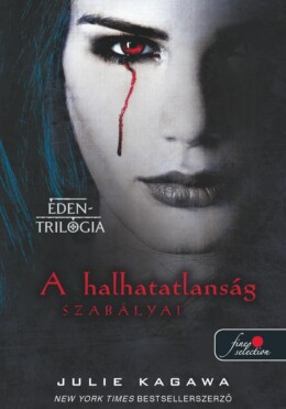 A Halhatatlanság Szabályai - Éden-Trilógia 1.