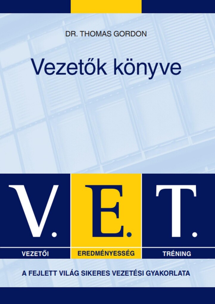 V.e.t. - Vezetők Könyve (Vezetői Eredményesség Tréning)