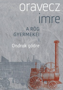 Ondrok Gödre - A Rög Gyermekei I.