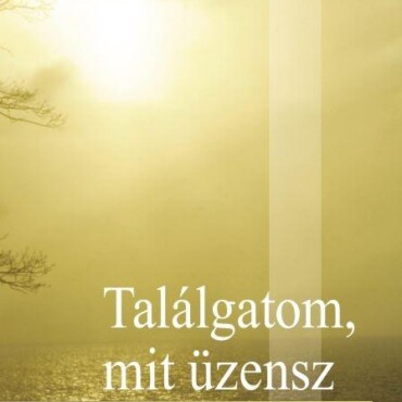 Találgatom, Mit Üzensz