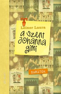 Barátok - A Szent Johanna Gimi 4.