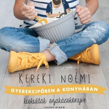 Gyerekcipőben A Konyhában