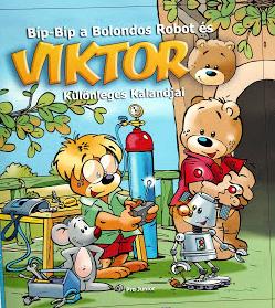Bíp-Bíp A Bolondos Robot És Viktor Különleges Kalandjai
