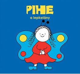 Pihe, A Lepkelány