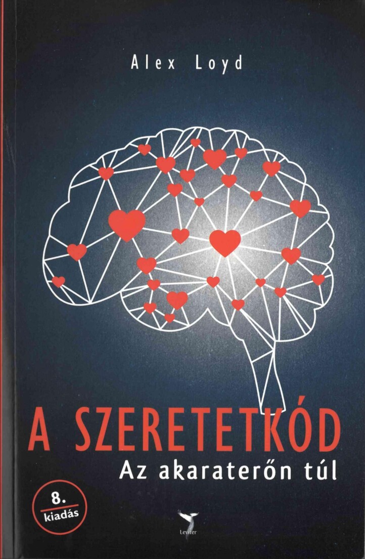 A Szeretetkód - Az Akaraterőn Túl 8.Kiadás