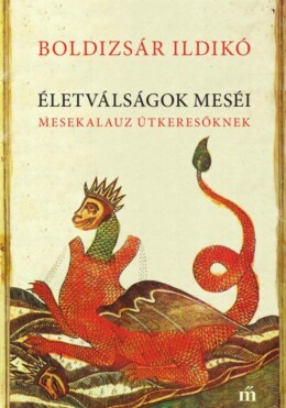 Életválságok Meséi - Mesekalauz Útkeresőknek