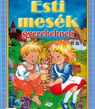 Esti Mesék Gyerekeknek