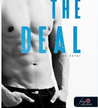 The Deal - Az Üzlet - Fűzött (Off-Campus 1.)