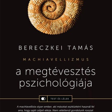A Megtévesztés Pszichológiája - Machiavellizmus