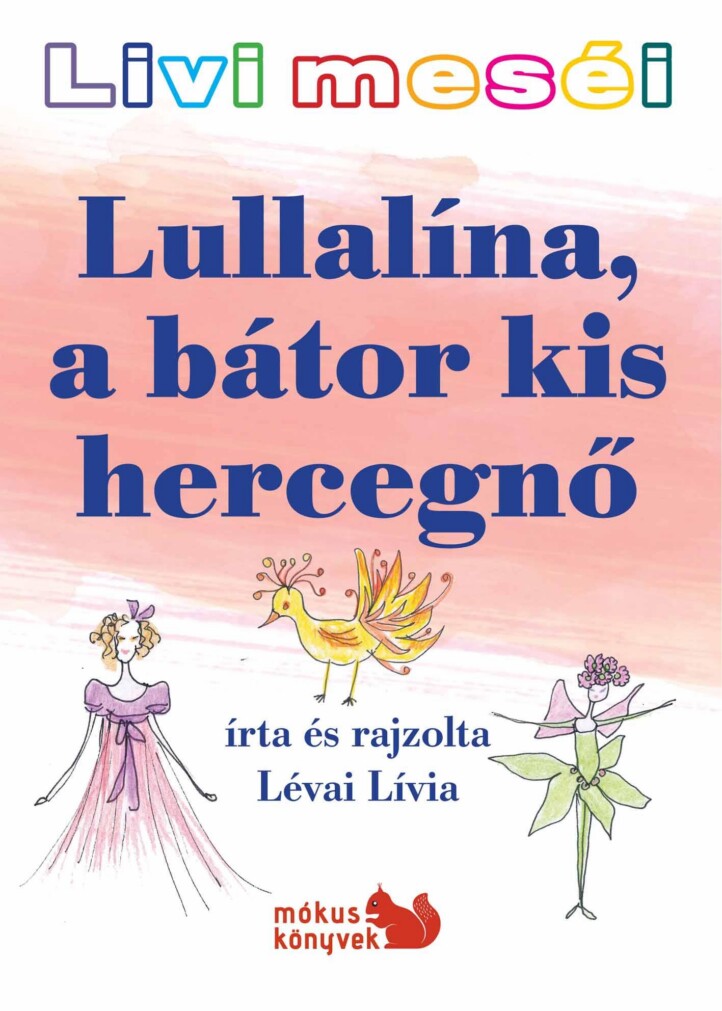 Lullalína, A Bátor Kis Hercegnő - Livi Meséi