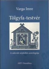 Tölgyfa-Testvér - A Szlovák Népköltés Antológiája