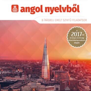 Érettségi Mintafeladatsorok Angol Nyelvből - 8 Írásbeli Emelt Szintű  - Cd-Vel