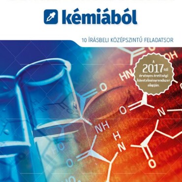 Érettségi Mintafeladatsorok Kémiából 2017 -10 Írásbeli Középsz. Feladatsor