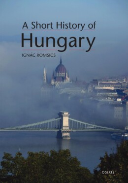 A Short History Of Hungary