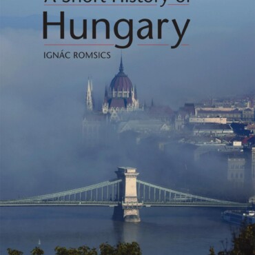 A Short History Of Hungary