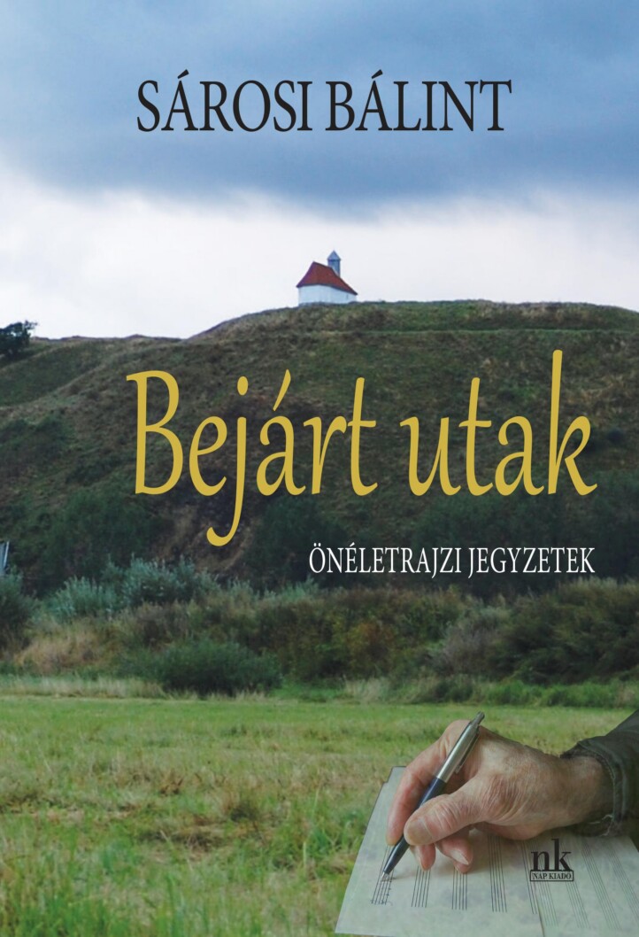 Bejárt Utak - Önéletrajzi Jegyzetek