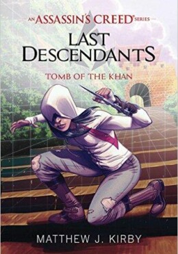 Assassin'S Creed - Last Descendants - A Kán Sírja