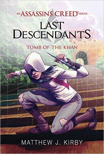 Assassin'S Creed - Last Descendants - A Kán Sírja