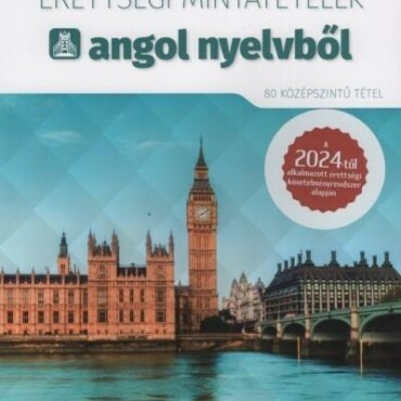 Érettségi Mintatételek Angol Nyelvből -80 Középszintű Tétel 2024.