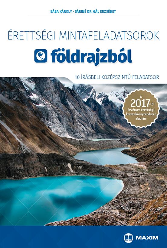Érettségi Mintafeladatsorok Földrajzból 2017 - 10 Írásbeli Középsz. Feladatsor