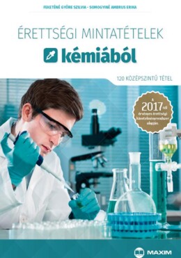 Érettségi Mintatételek Kémiából - 120 Középszintű Tétel 2017