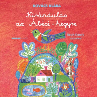 Kirándulás Az Ábécé-Hegyre - Piros, Kötött