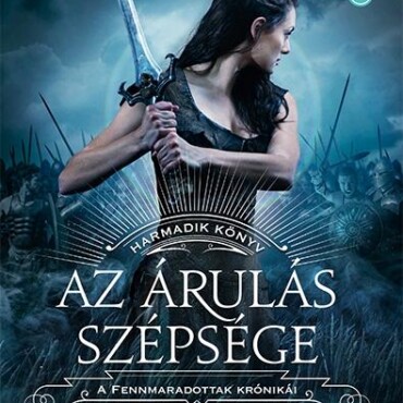 Az Árulás Szépsége - A Fennmaradottak Krónikái 3.