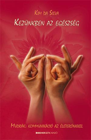 Kezünkben Az Egészség - Fűzött