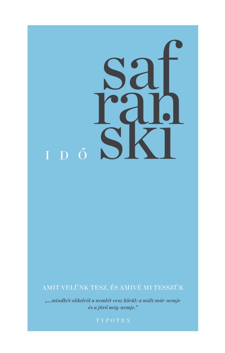 Idő - Amit Velünk Tesz, És Amivé Mi Tesszük