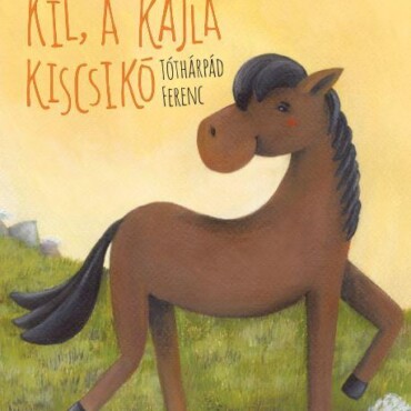 Kil, A Kajla Kiscsikó